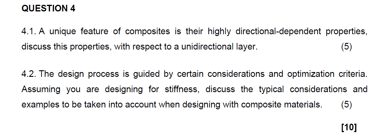 Solved QUESTION 4 4.1. A unique feature of composites is | Chegg.com