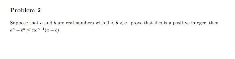 Solved Problem 2 Suppose That A And B Are Real Numbers With | Chegg.com