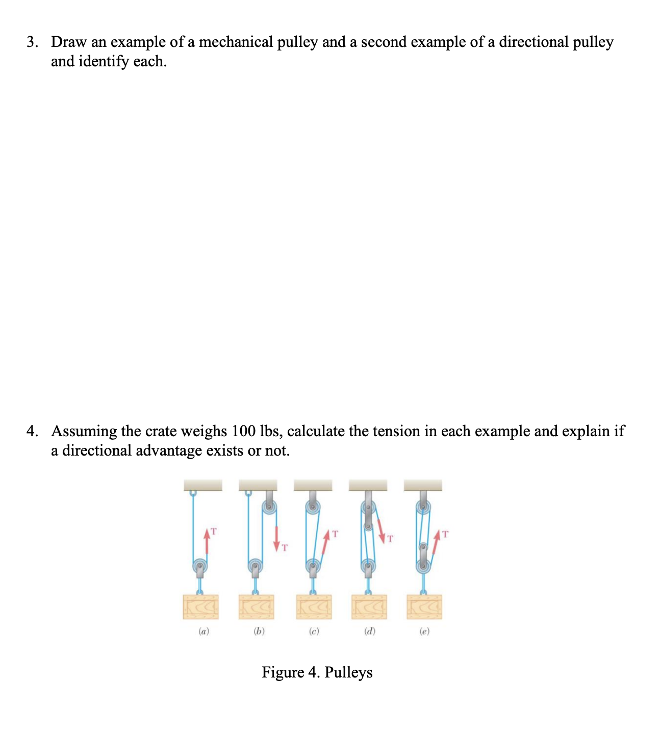 Solved Draw an example of a mechanical pulley and a second