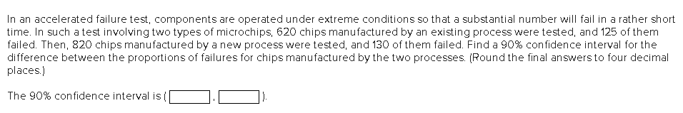 Solved In an accelerated failure test, components are | Chegg.com