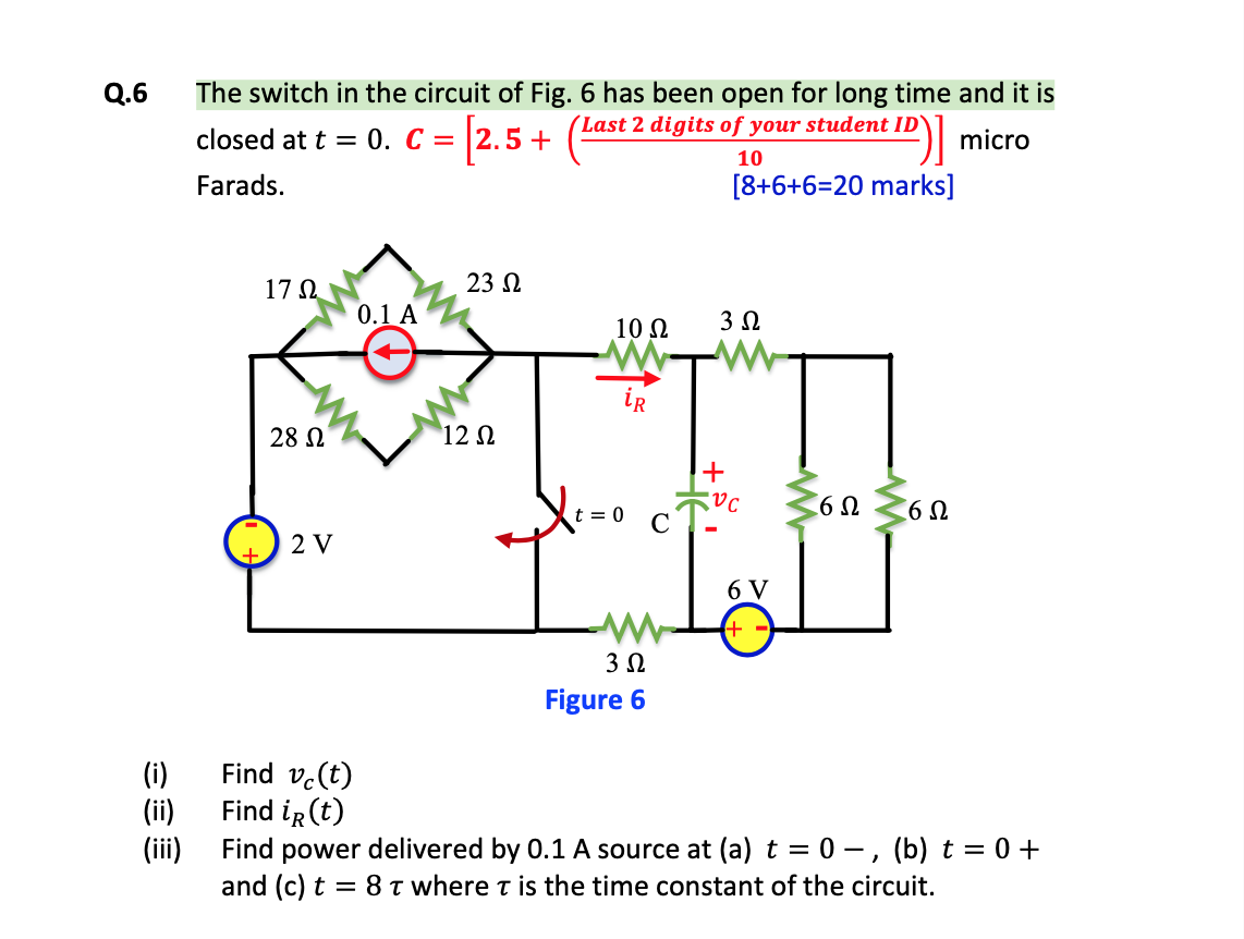 Solved Q.6 The switch in the circuit of Fig. 6 has been open | Chegg.com