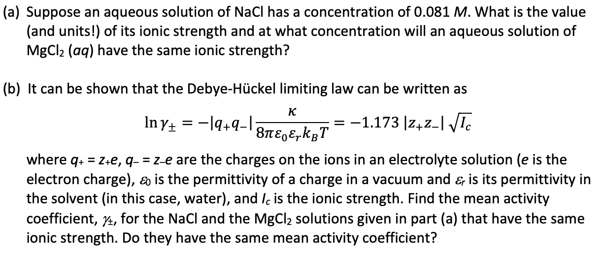 Solved A Suppose An Aqueous Solution Of Nacl Has A