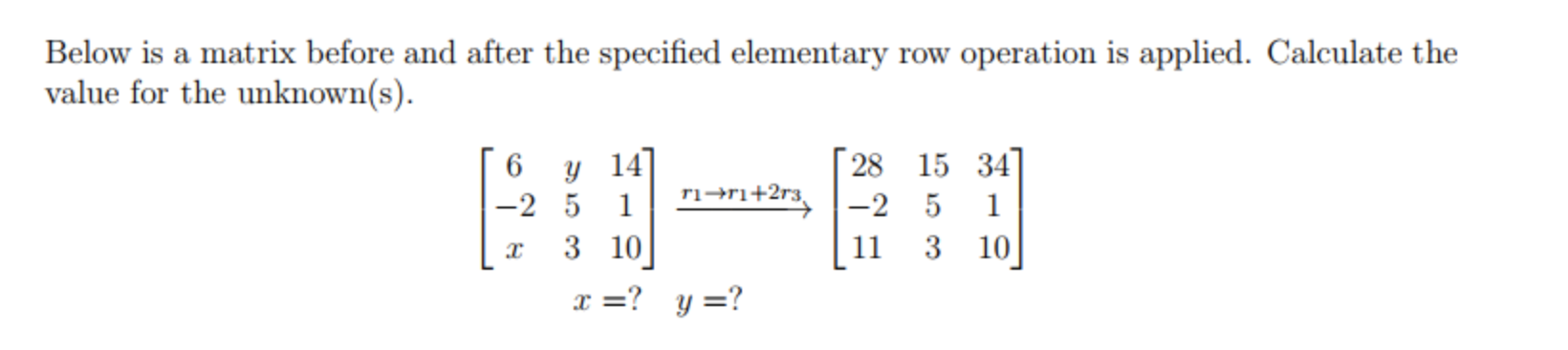 Solved Below is a matrix before and after the specified | Chegg.com