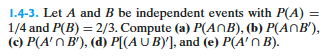 Solved 1.4-3. Let A And B Be Independent Events With P(A) = | Chegg.com