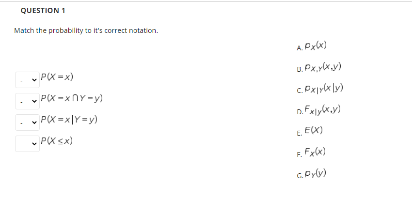 Solved QUESTION 1 Match the probability to it's correct | Chegg.com