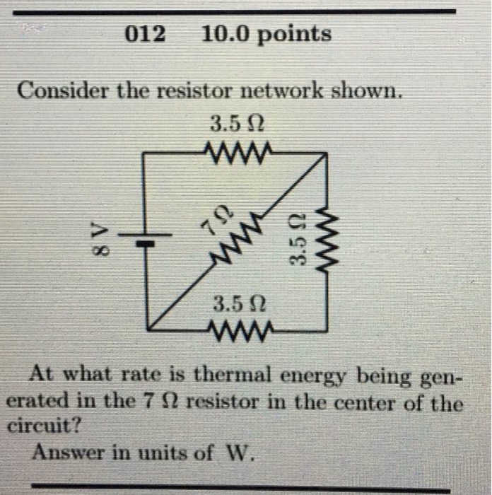 Solved 012 10.0 points Consider the resistor network shown