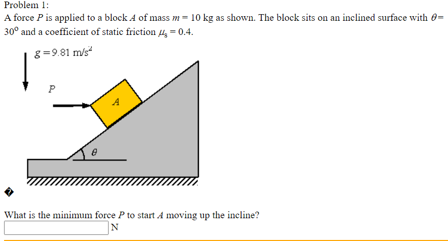 Solved Problem 1: A Force P Is Applied To A Block A Of Mass | Chegg.com