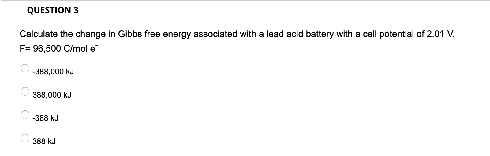 Solved QUESTION 3 Calculate the change in Gibbs free energy