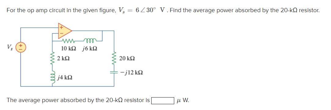 Solved For the op amp circuit in the given figure, | Chegg.com