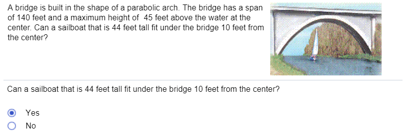 Solved A bridge is built in the shape of a parabolic arch. | Chegg.com
