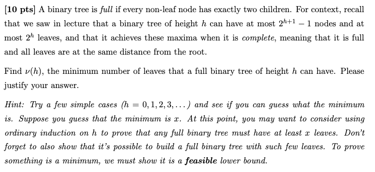 Solved 10 Pts A Binary Tree Is Full If Every Non Leaf Node 