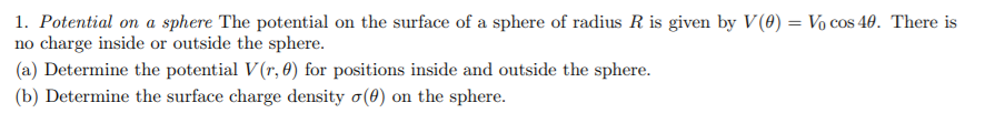 Solved 1. Potential on a sphere The potential on the surface | Chegg.com