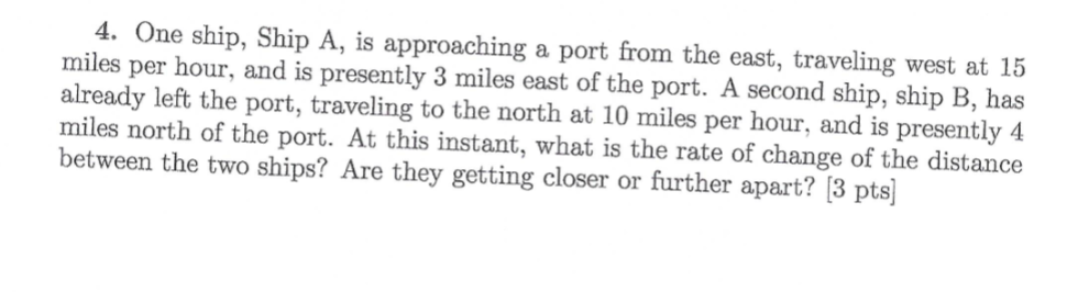 Solved 4. One ship, Ship A, is approaching a port from the | Chegg.com