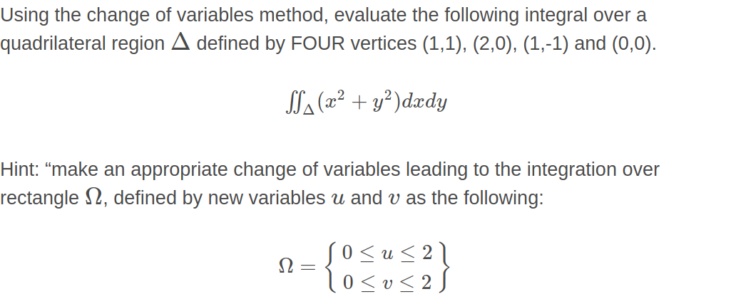 Solved Using the change of variables method, evaluate the | Chegg.com