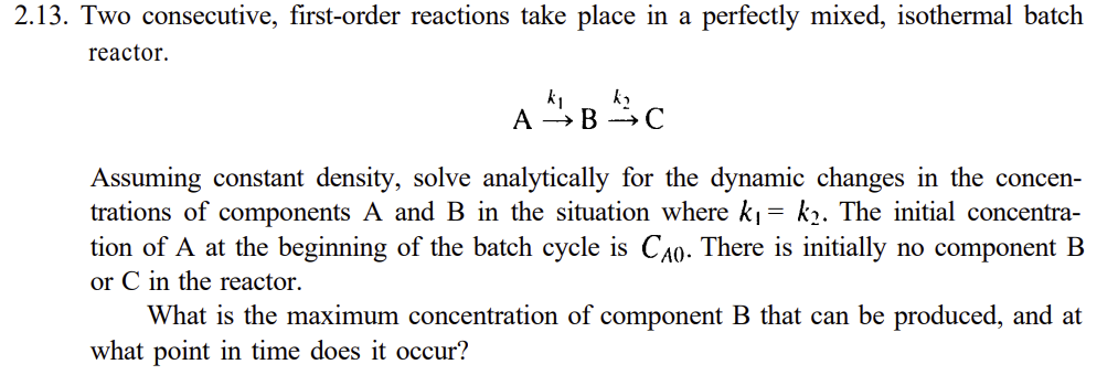 Solved 3. Two consecutive, first-order reactions take place | Chegg.com