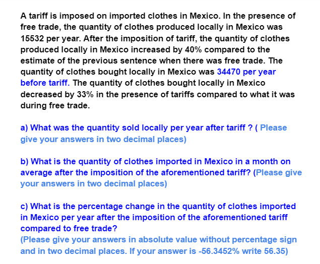 Solved A tariff is imposed on imported clothes in Mexico. In