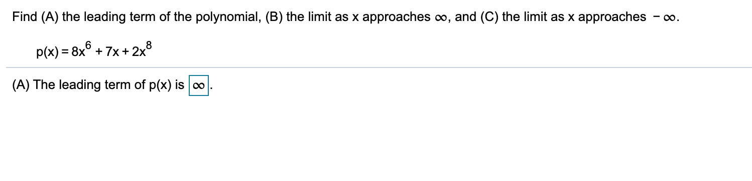 Solved Find (A) The Leading Term Of The Polynomial, (B) The | Chegg.com