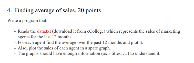 Solved 4. Finding average of sales. 20 points Write a | Chegg.com