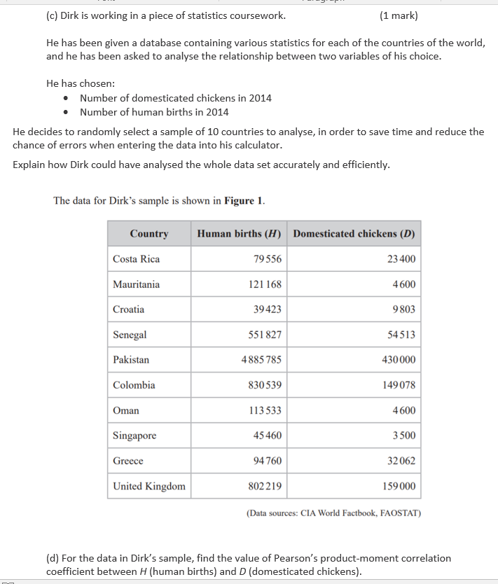 Solved (c) Dirk is working in a piece of statistics | Chegg.com