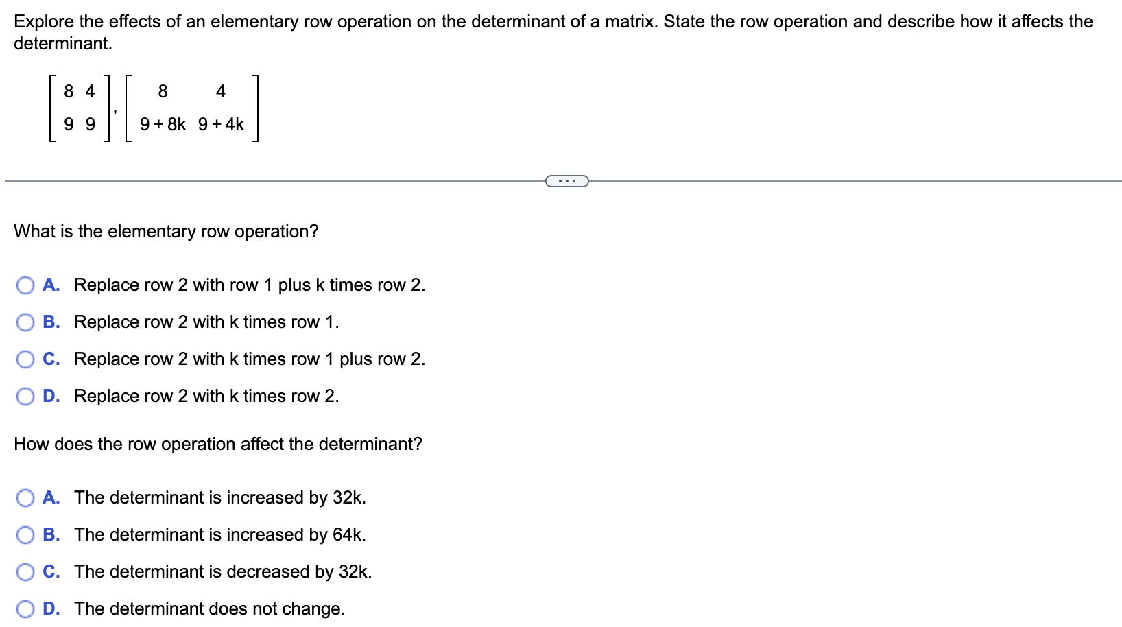 Solved Explore the effects of an elementary row operation on