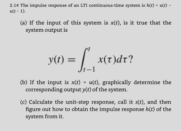 Solved The impulse response of an LTI continuous-time system | Chegg.com