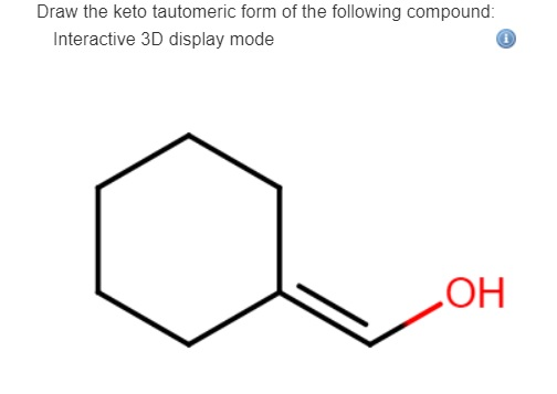 solved-draw-the-keto-tautomeric-form-of-the-following-chegg