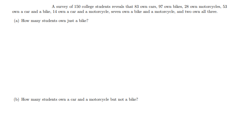 Solved A survey of 150 college students reveals that 83 own | Chegg.com