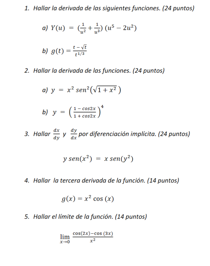 1. Hallar la derivada de las siguientes funciones. (24 puntos) a) \( Y(u)=\left(\frac{1}{u^{2}}+\frac{1}{u^{3}}\right)\left(u