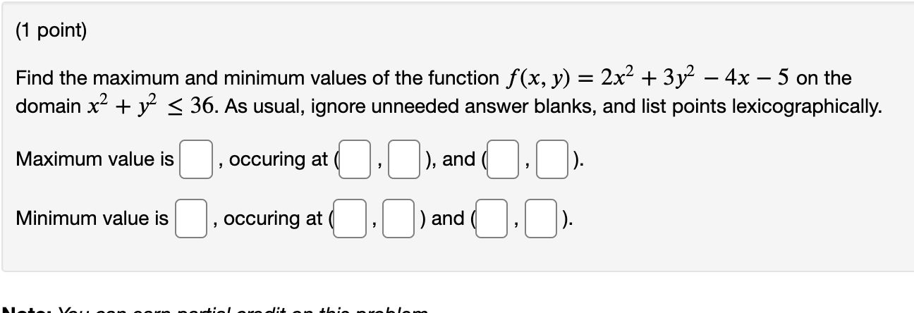 Solved (1 point) Find the maximum and minimum values of the | Chegg.com