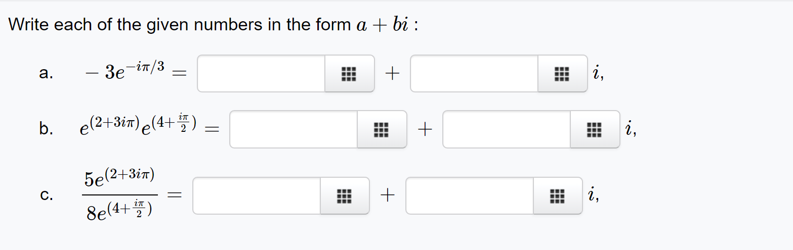 Solved Write Each Of The Given Numbers In The Form A + Bi : | Chegg.com