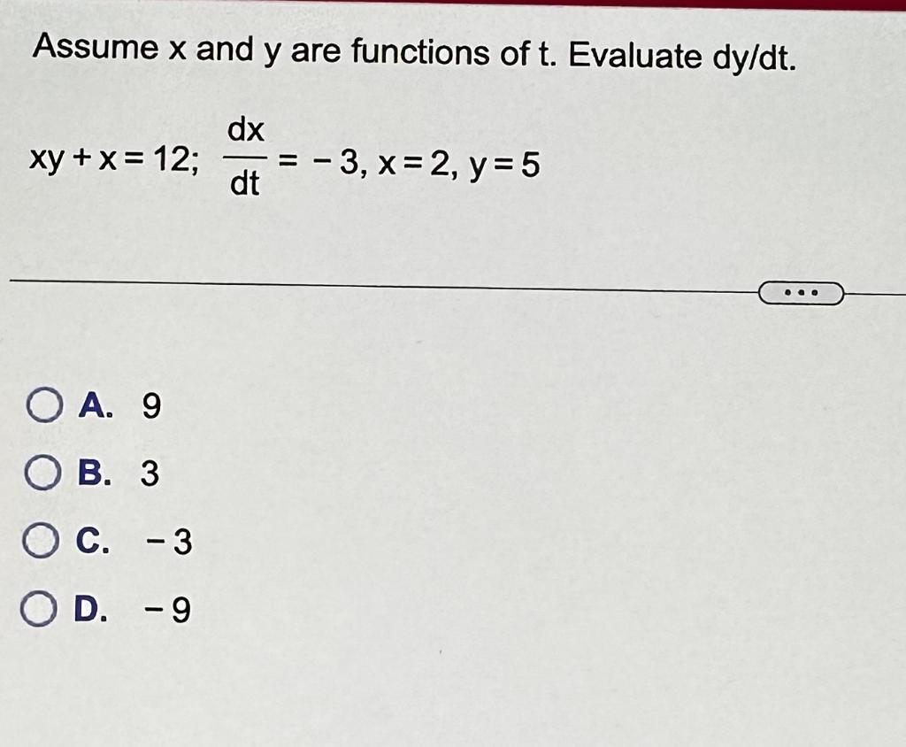 Solved Assume x and y are functions of t. Evaluate dy/dt. | Chegg.com