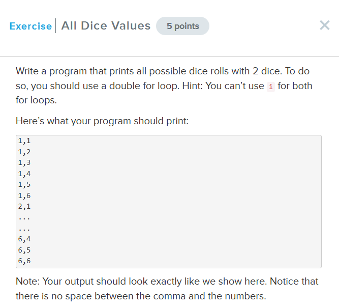 Solved CodeHS Python 4.8.6 ﻿All Dice ValuesWrite A Program | Chegg.com