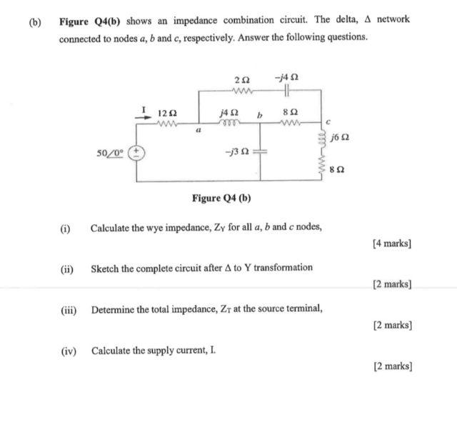 Solved (b) Figure Q4(b) Shows An Impedance Combination | Chegg.com