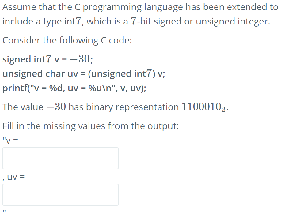Solved Assume that the C programming language has been | Chegg.com