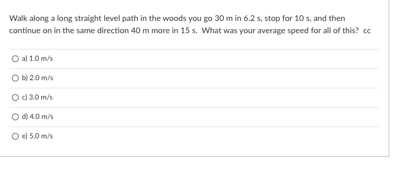 Solved Walk along a long straight level path in the woods | Chegg.com
