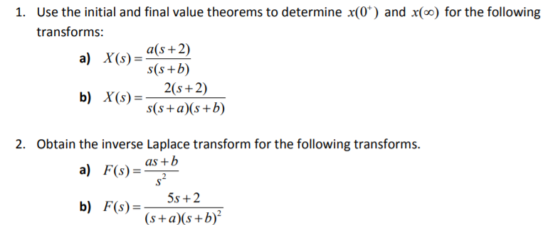 Solved 1. Use The Initial And Final Value Theorems To | Chegg.com