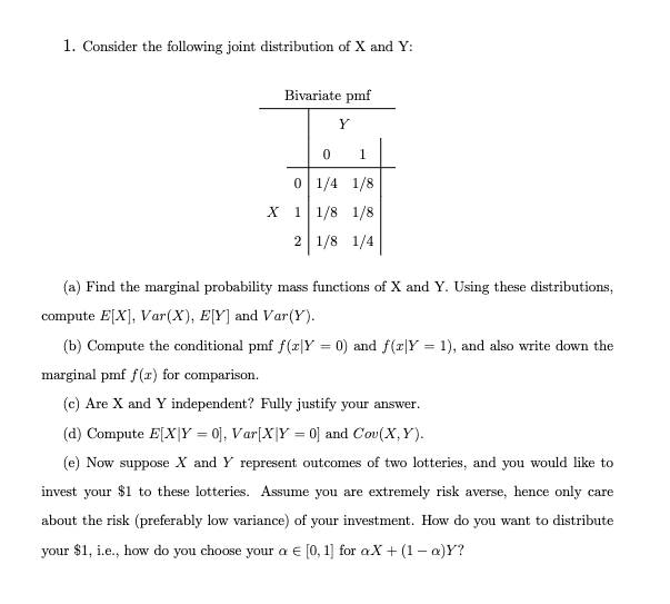Solved 1. Consider the following joint distribution of X and | Chegg.com