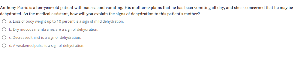 Solved Anthony Ferris is a ten-year-old patient with nausea | Chegg.com