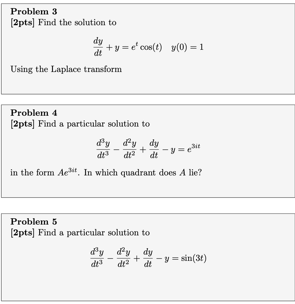 solved-problem-3-2pts-find-the-solution-to-dy-dt-y-e-chegg