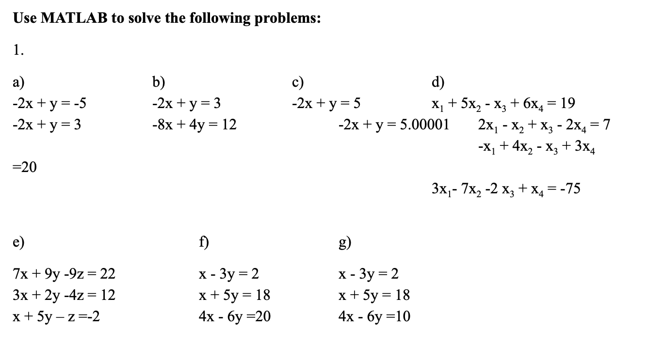 Use Matlab To Solve The Following Problems A 2x Chegg Com