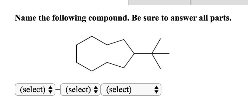 Solved Name the following compound. Be sure to answer all | Chegg.com