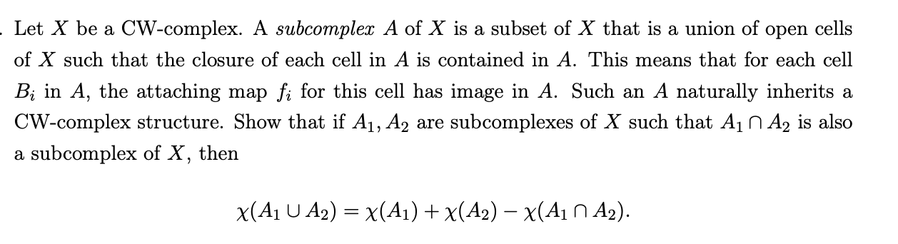 Solved Let X be a CW-complex. A subcomplex A of X is a | Chegg.com