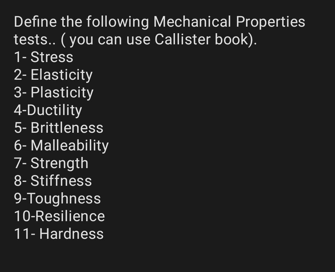 Solved Define The Following Mechanical Properties Tests.. ( | Chegg.com