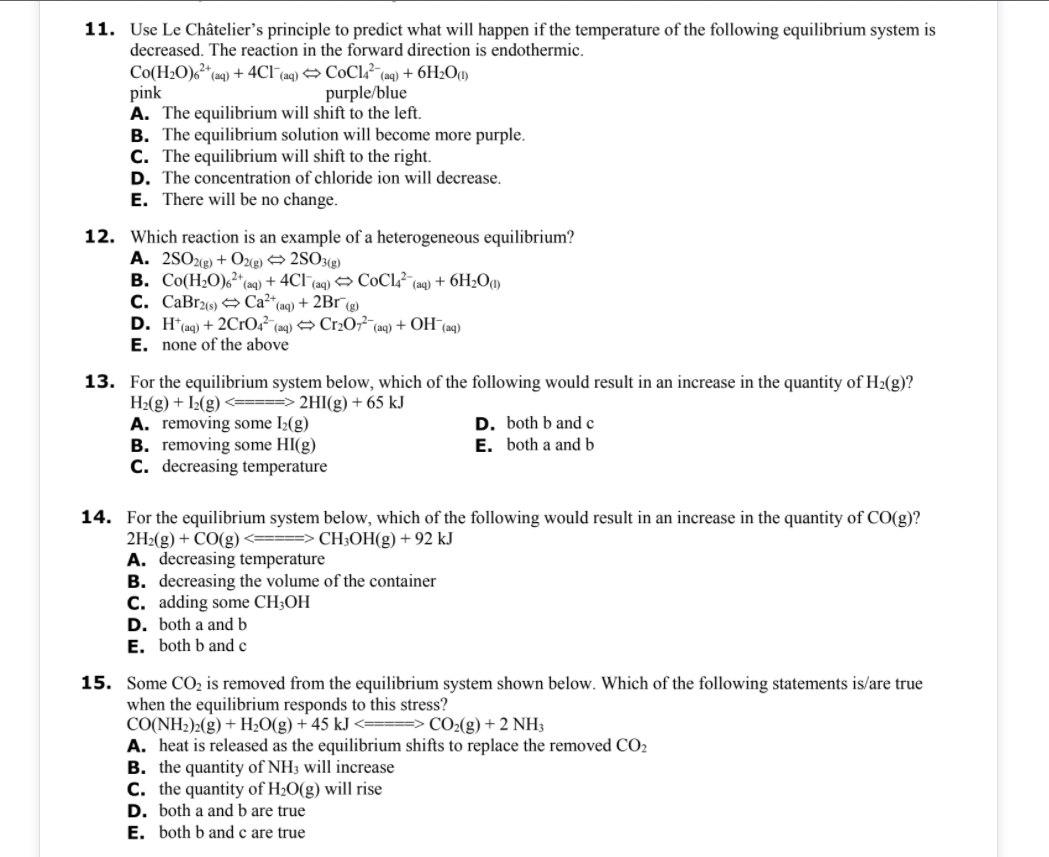 Solved 11. Use Le Châtelier's principle to predict what will | Chegg.com