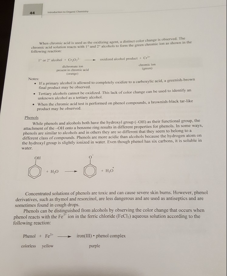 Introduction to Organic Chemistry When chromic acid is used as the oxidizing agent, a distinct color change is observed. The