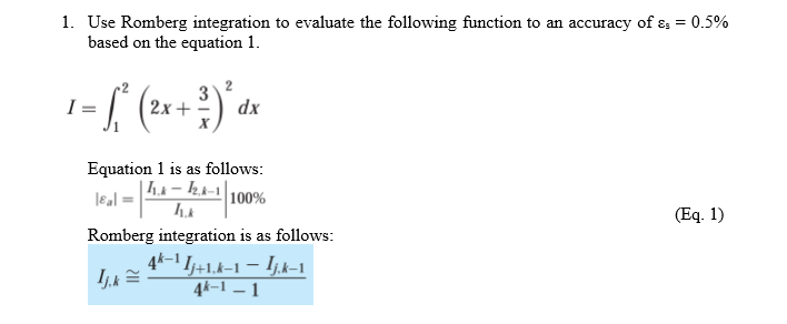 Solved 1. Use Romberg Integration To Evaluate The Following | Chegg.com