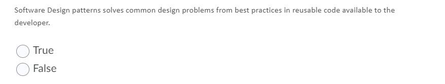 Solved Software Design patterns solves common design | Chegg.com