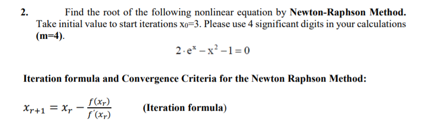 Solved 2. Find the root of the following nonlinear equation | Chegg.com