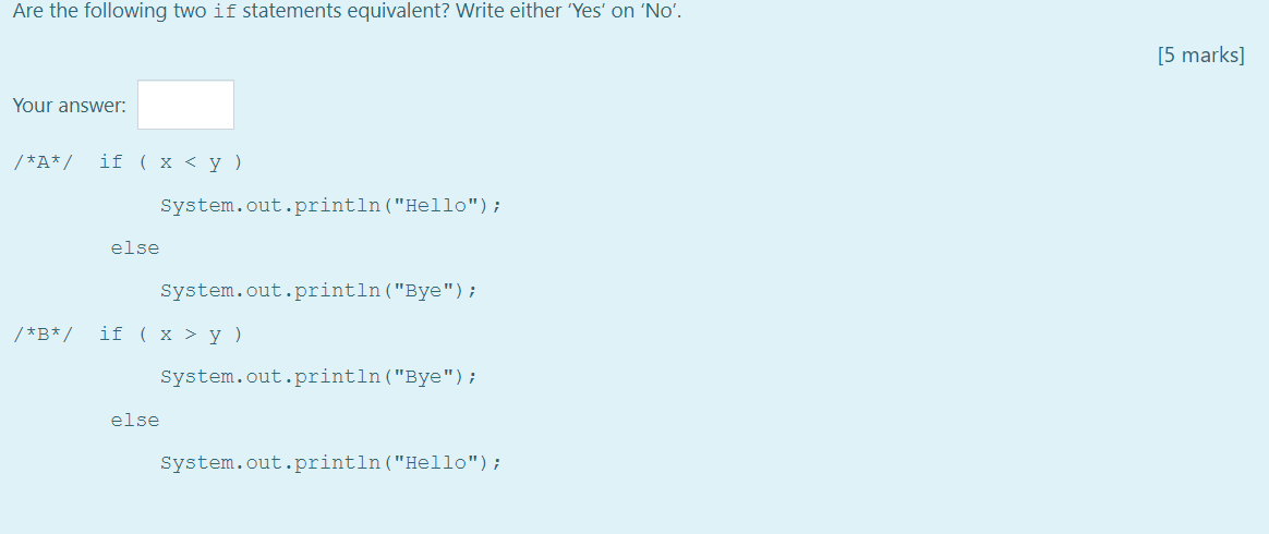 Solved Are the following two if statements equivalent? Write | Chegg.com