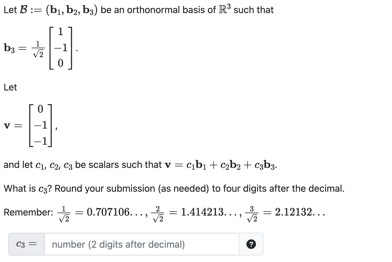 Solved Let B := (b₁,b2, B3) Be An Orthonormal Basis Of R³ | Chegg.com